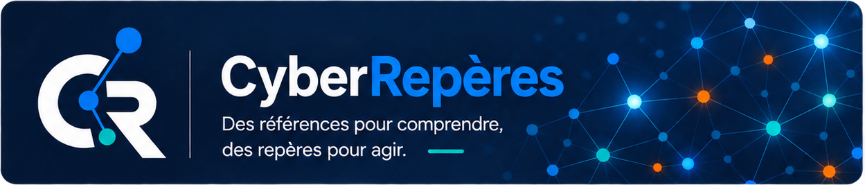 CyberRepères — Des références pour comprendre, des repères pour agir.